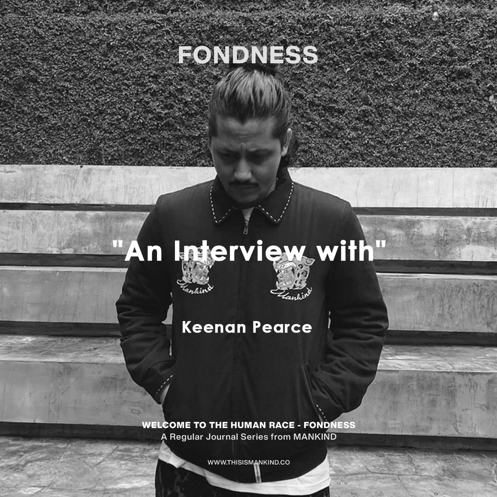 Fondness #04 - Keenan Pearce